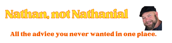 Nathan not Nathaniel